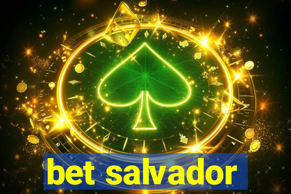 bet salvador